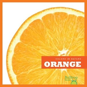 Orange by Martha E. H. Rustad