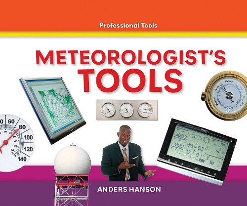 Meteorologist's Tools by Anders Hanson