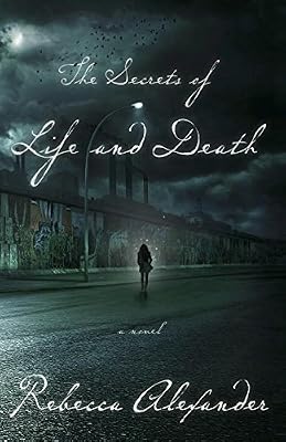 The Secrets of Life and Death