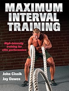 Maximum Interval Training by John Cissik 
			
			
		
		
		
       	 
       		
       			,