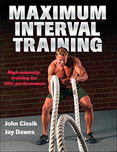 Maximum Interval Training by John Cissik 
			
			
		
		
		
       	 
       		
       			,
