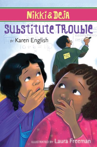 Nikki and Deja: Substitute Trouble by Karen English