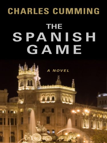 The Spanish Game by Charles Cumming