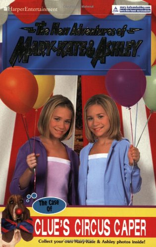 The Case of Clue's Circus Caper (The New Adventures of Mary-Kate & Ashley #35) by Judy Katschke