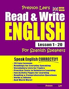 Preston Lee's Read & Write English Lesson 1 - 20 For Spanish Speakers (British Version) (Preston Lee's English For Spanish Speakers (British Version))