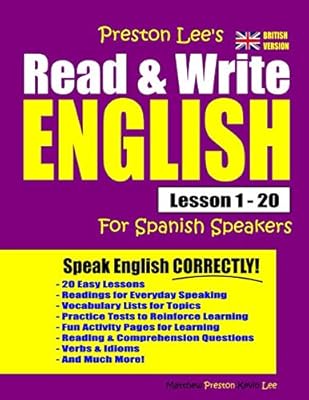 Preston Lee's Read & Write English Lesson 1 - 20 For Spanish Speakers (British Version) (Preston Lee's English For Spanish Speakers (British Version))