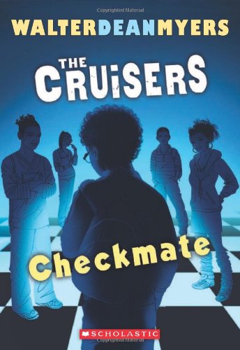 The Cruisers Book 2: Checkmate by Walter Dean Myers