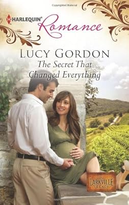 The Secret That Changed Everything (Harlequin Romance)