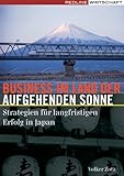 Business im Land der aufgehenden Sonne: Strategien für langfristigen Erfolg in Japan - Volker Zotz