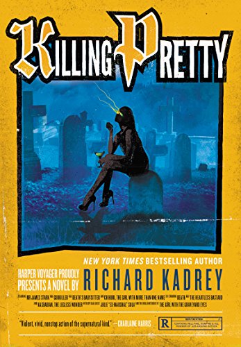 Killing Pretty: A Sandman Slim Novel by Richard Kadrey