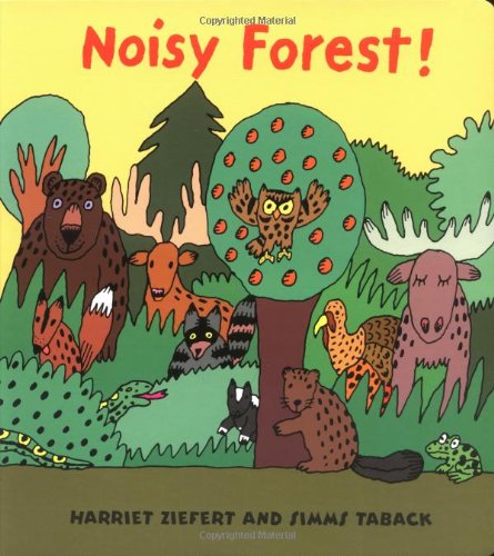 Noisy Forest! by Harriet Ziefert