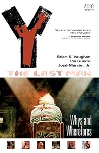 Y: The Last Man, Vol. 10: Whys and Wherefores by Brian Vaughan  ,