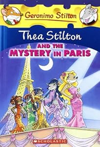Thea Stilton and the Mystery in Paris