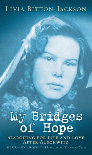 My Bridges of Hope by Livia Bitton-Jackson