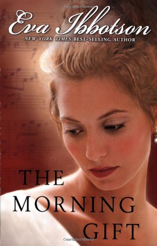 The Morning Gift by Eva Ibbotson