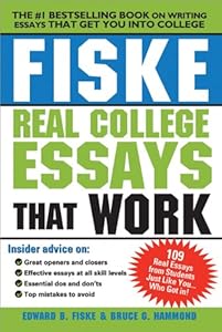 Fiske Real College Essays That Work, 2E