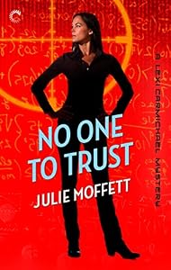 No One To Trust: A Lexi Carmichael Mystery, Book Two