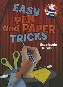 Easy Pen and Paper Tricks by Stephanie Turnbull