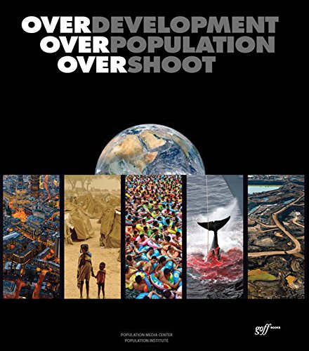 Overdevelopment, Overpopulation, Overshoot by Tom Butler