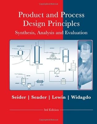 Product and Process Design Principles: Synthesis, Analysis and Design
