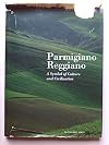 PARMIGIANO REGGIANO: A Symbol of Culture and Civilization.