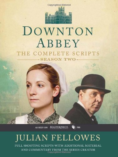 Downton Abbey Script Book Season 2 by Julian Fellowes