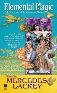 Elemental Magic: All-New Tales of the Elemental Masters