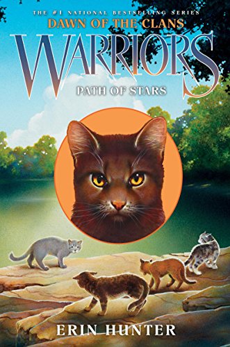 Warriors: Dawn of the Clans #6: Path of Stars by Erin Hunter
