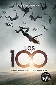 Los 100: Sobrevivir&aacute;s a lo desconocido