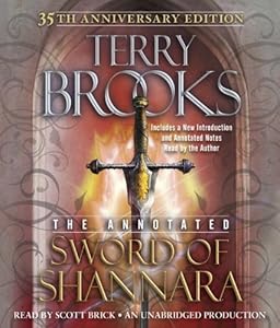 The Annotated Sword of Shannara: 35th Anniversary Edition