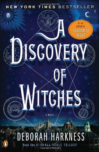 A Discovery of Witches: A Novel by Deborah Harkness