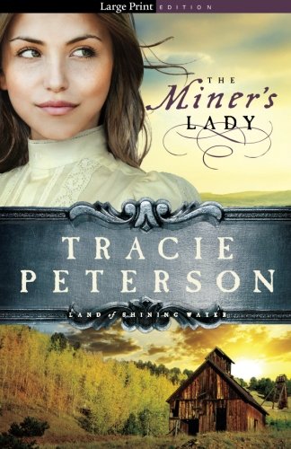 The Miner's Lady by Tracie Peterson