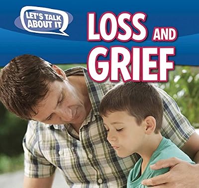 Loss and Grief