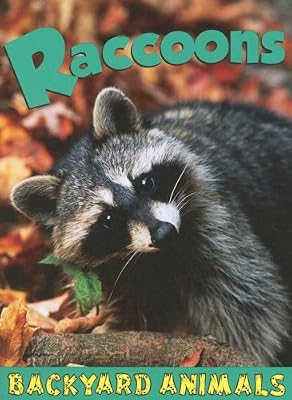 Raccoons (Backyard Animals)