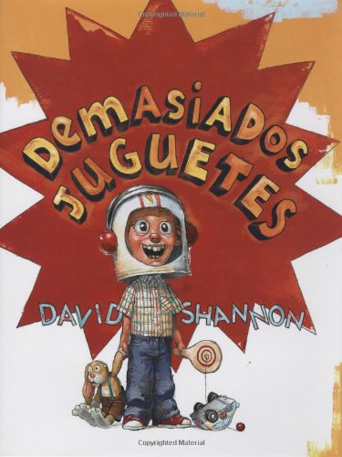 Demasiados juguetes by David Shannon