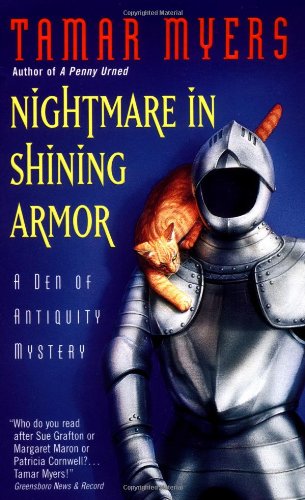 Nightmare in Shining Armor: A Den of Antiquity Mystery by Tamar Myers