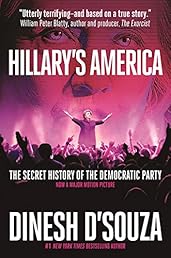Hillary's America: The Secret History of the Democratic Party