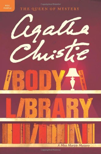 The Body in the Library: A Miss Marple Mystery by Agatha Christie