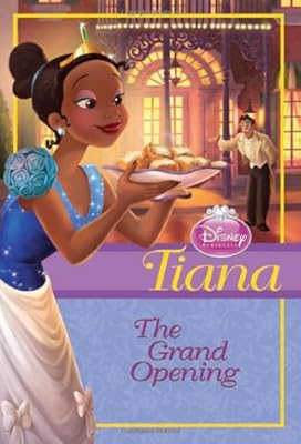 Disney Princess: Tiana: The Grand Opening