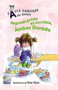Segundo Grado Es Increible, Ambar Dorado / Second Grade Rules, Amber Brown