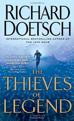 The Thieves of Legend: A Thriller