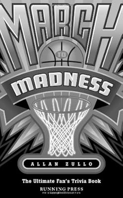 March to Madness: The Ultimate Fan's Trivia Book