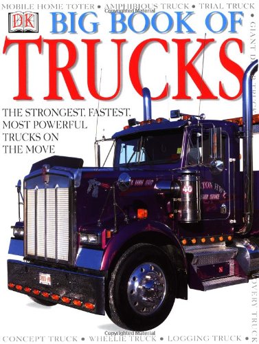 Big Book of Trucks by DK Publishing