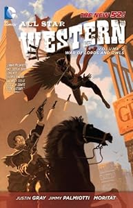 All Star Western Vol. 2: The War of Lords and Owls