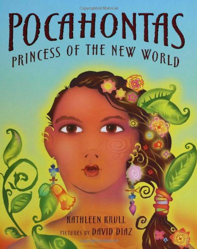 Pocahontas: Princess of the New World by Kathleen Krull