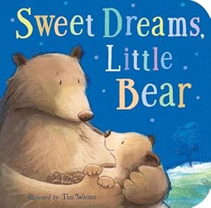 Sweet Dreams, Little Bear by Tim Warnes  (Illustrator)