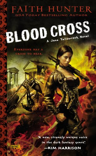 Blood Cross: A Jane Yellowrock Novel by Faith Hunter