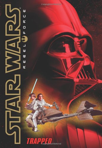 Rebel Force #5: Trapped by Alex Wheeler