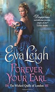 Forever Your Earl: The Wicked Quills of London