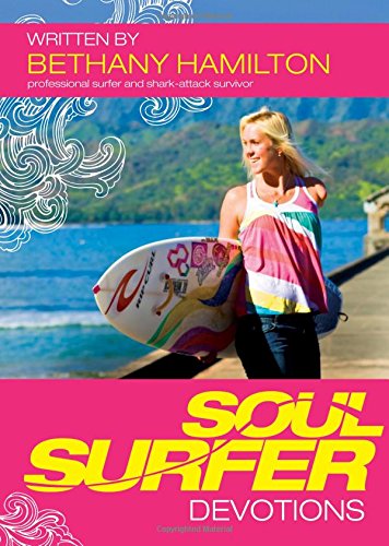Soul Surfer Devotions by Bethany Hamilton